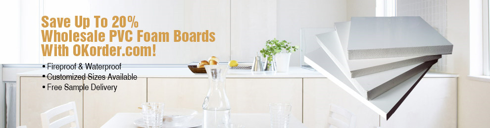 Save Up To 20% On Wholesale PVC Foam Boards With OKorder.com!