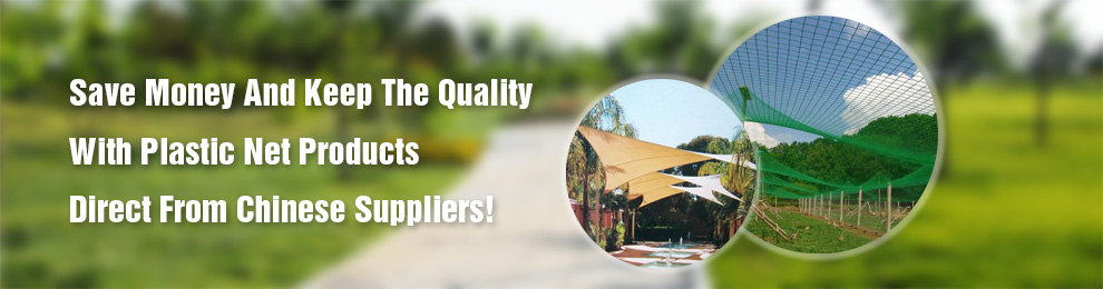 Save Money And Keep The Quality With Plastic Net Products Direct From Chinese Suppliers!